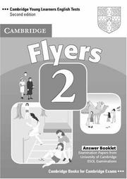 Cover of: Cambridge Young Learners English Tests Flyers 2 Answer Booklet: Examination Papers from the University of Cambridge ESOL Examinations (Cambridge Young Learners English Tests)