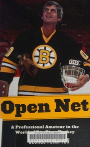 Cover of: Open Net: A Professional Amateur in the World of Big-Time Hockey