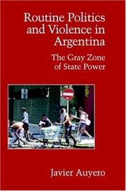 Cover of: Routine Politics and Violence in Argentina by Javier Auyero