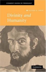 Cover of: Divinity and Humanity: The Incarnation Reconsidered (Current Issues in Theology)