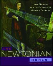 The Newtonian Moment by Mordechai Feingold