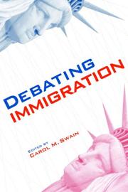 Cover of: Debating Immigration by Carol M. Swain