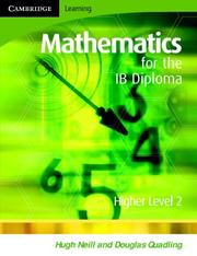 Cover of: Mathematics for the IB Diploma Higher Level 2 by Douglas Quadling, Hugh Neill