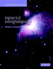 Cover of: Digital SLR Astrophotography by Michael A. Covington