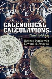 Cover of: Calendrical Calculations by Edward M. Reingold, Nachum Dershowitz