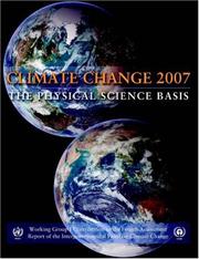 Cover of: Climate Change 2007 - The Physical Science Basis by Intergovernmental Panel on Climate Change.