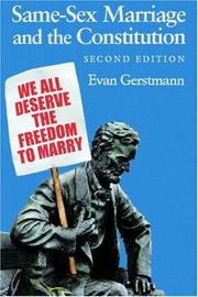 Same-Sex Marriage and the Constitution by Evan Gerstmann