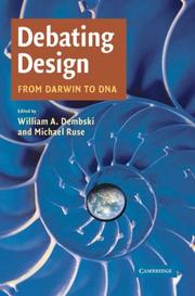 Cover of: Debating Design: From Darwin to DNA