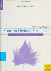 Cover of: Sport in Divided Societies (Chelsea School Research Centre Edition, V. 4)