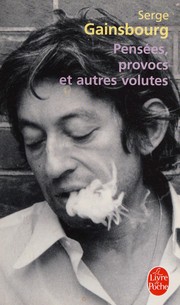 Cover of: Pensées, provocs et autres volutes by Serge Gainsbourg