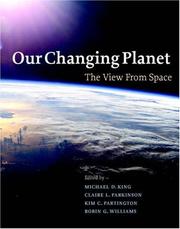 Cover of: Our Changing Planet: The View from Space