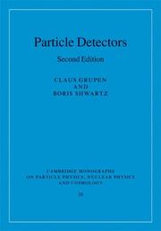 Cover of: Particle Detectors (Cambridge Monographs on Particle Physics, Nuclear Physics and Cosmology)