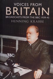 Cover of: Voices from Britain: Broadcasts from the BBC, 1939-45