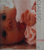 Cover of: Classic babies: over 12 designs in Cashsoft Baby DK