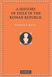 Cover of: A history of exile in the Roman republic