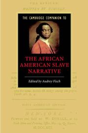 Cover of: The Cambridge Companion to the African American Slave Narrative (Cambridge Companions to Literature)