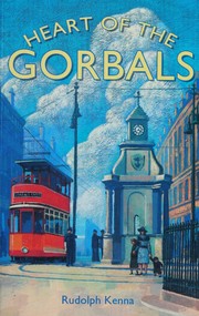 Heart of the Gorbals by Rudolph Kenna