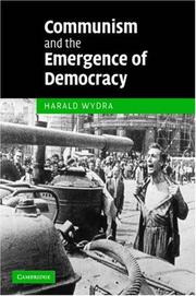 Cover of: Communism and the Emergence of Democracy by Harald Wydra