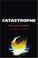 Cover of: Catastrophe