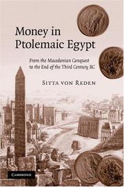 Cover of: Money in Ptolemaic Egypt: From the Macedonian Conquest to the End of the Third Century BC