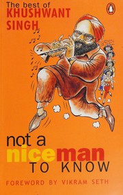 Cover of: Not a nice man to know by Khushwant Singh