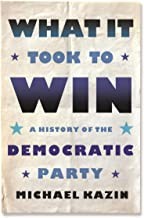 Cover of: What It Took to Win by Michael Kazin