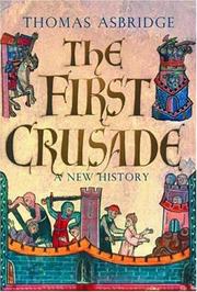 The first crusade by Thomas S. Asbridge