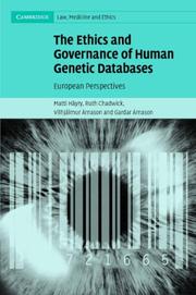 Cover of: The Ethics and Governance of Human Genetic Databases | Matti HГ¤yry