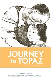 Cover of: Journey to Topaz: a story of the Japanese-American evacuation