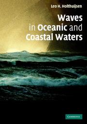 Cover of: Waves in Oceanic and Coastal Waters by Leo H. Holthuijsen