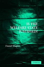 Cover of: Is the Welfare State Justified? by Daniel Shapiro
