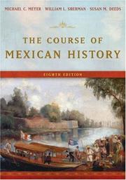 Cover of: The Course of Mexican History by Michael C. Meyer, William L. Sherman, Susan M. Deeds