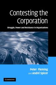 Cover of: Contesting the Corporation: Struggle, Power and Resistance in Organizations