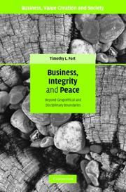 Cover of: Business, Integrity, and Peace: Beyond Geopolitical and Disciplinary Boundaries (Business Value Creation and Society)