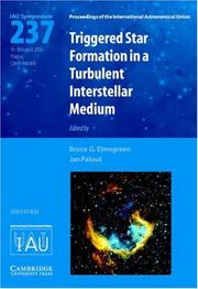 Cover of: Triggered Star Formation in a Turbulent Interstellar Medium (IAU S237) (Proceedings of the International Astronomical Union Symposia and Colloquia)