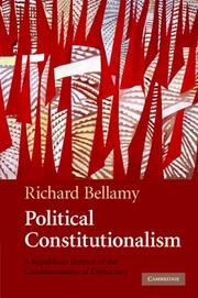 Cover of: Political Constitutionalism: A Republican Defence of the Constitutionality of Democracy