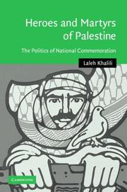 Cover of: Heroes and Martyrs of Palestine: The Politics of National Commemoration (Cambridge Middle East Studies)