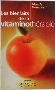 Cover of: Les bienfaits de la vitaminothérapie