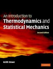 Cover of: An Introduction to Thermodynamics and Statistical Mechanics by Keith Stowe