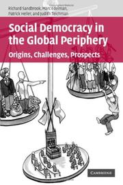 Cover of: Social Democracy in the Global Periphery: Origins, Challenges, Prospects