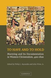 Cover of: To Have and to Hold: Marrying and its Documentation in Western Christendom, 4001600