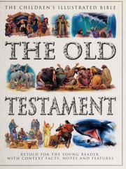 Cover of: The children's illustrated Bible: The Old Testament
