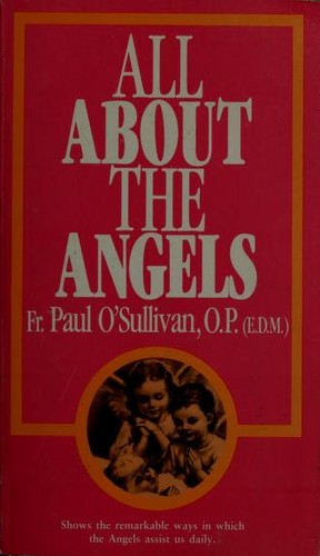 All About the Angels by Paul O'Sullivan