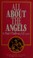 Cover of: All About the Angels