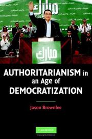 Cover of: Authoritarianism in an Age of Democratization by Jason Brownlee