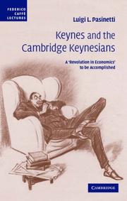 Cover of: Keynes and the Cambridge Keynesians: A 'Revolution in Economics' to be Accomplished (Federico Caffh Lectures)