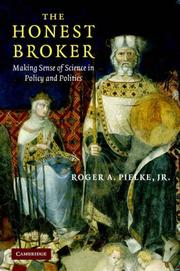 Cover of: The Honest Broker by Roger A. Pielke, Jr., Roger A. Pielke, Jr.