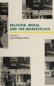 Cover of: Religion, media, and the marketplace