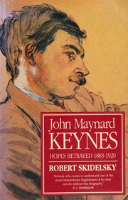 Cover of: John Maynard Keynes: 1883-1920, Hopes Betrayed (Keynesian Studies)