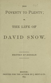 Cover of: From poverty to plenty: or, The life of David Snow.